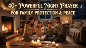40+ Powerful Night Prayer for Family Protection & Peace