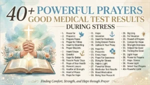 40+ Powerful Prayers for Good Medical Test Results During Stress
